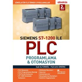 Siemens S7-1200 ile Plc Proglama - Otomasyon - Sadi Altungül Fahrettin Erdinç