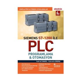 Siemens S7-1200 ile Plc Proglama - Otomasyon - Sadi Altungül Fahrettin Erdinç
