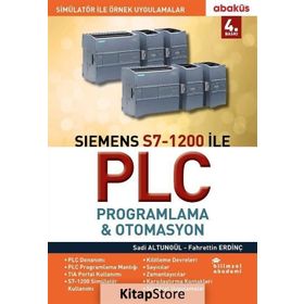 Siemens S7-1200 ile Plc Proglama - Otomasyon - Sadi Altungül Fahrettin Erdinç