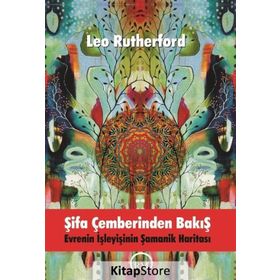 Şifa Çemberinden Bakış - Leo Rutherford