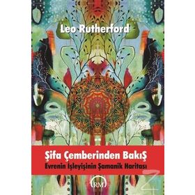 Şifa Çemberinden Bakış - Leo Rutherford