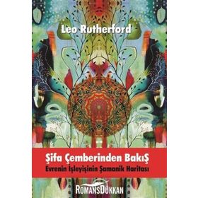Şifa Çemberinden Bakış - Leo Rutherford