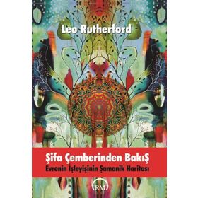 Şifa Çemberinden Bakış - Leo Rutherford