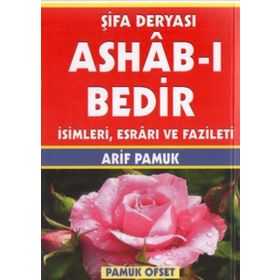 Şifa Deryası Ashab-ı Bedir İsimleri, Esrarı ve Fazileti Dua-140 - H. Arif Pamuk