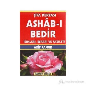 Şifa Deryası Ashab-ı Bedir İsimleri, Esrarı ve Fazileti Dua-140 - H. Arif Pamuk