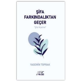 Şifa Farkındalıktan Geçer - Yasemin Toprak