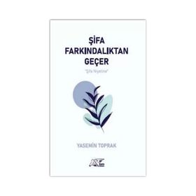 Şifa Farkındalıktan Geçer - Yasemin Toprak