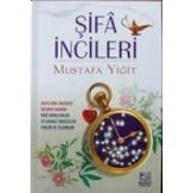 ŞİFA İNCİLERİ - MUSTAFA YİĞİT