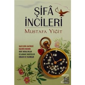 ŞİFA İNCİLERİ - MUSTAFA YİĞİT