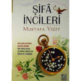 ŞİFA İNCİLERİ - MUSTAFA YİĞİT