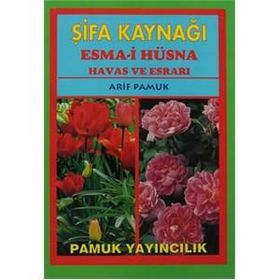 Şifa Kaynağı Esma-i Hüsna - Büyük Boy Dua-043 - H. Arif Pamuk
