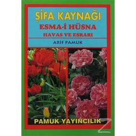 Şifa Kaynağı Esma-i Hüsna - Büyük Boy Dua-043 - H. Arif Pamuk