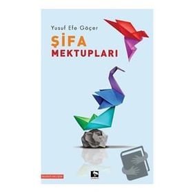 Şifa Mektupları Yusuf Efe Göçer Çınaraltı Yayınları