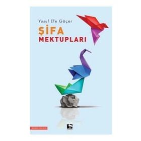 Şifa Mektupları Yusuf Efe Göçer Çınaraltı Yayınları