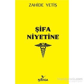 Şifa Niyetine - Zahide Yetiş