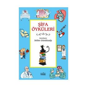 ŞİFA ÖYKÜLERİ - SELIM GÜNDÜZALP