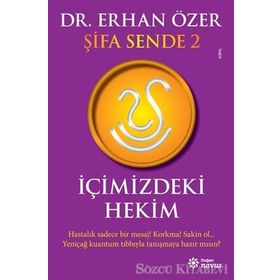 Şifa Sende 2 : İçimizdeki Hekim - Erhan Özer