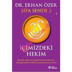 Şifa Sende 2 : İçimizdeki Hekim - Erhan Özer