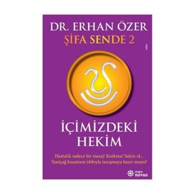 Şifa Sende 2 : İçimizdeki Hekim - Erhan Özer