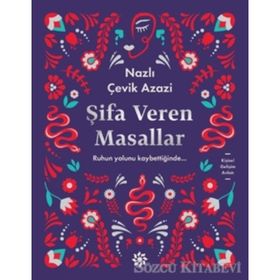 Şifa Veren Masallar - Nazlı Çevik Azazi