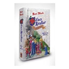 Şifacı Krallar - Marc Bloch