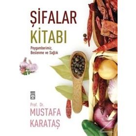 Şifalar Kitabı - Mustafa Karataş