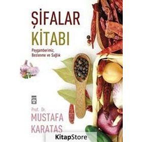 Şifalar Kitabı - Mustafa Karataş