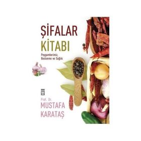 Şifalar Kitabı - Mustafa Karataş