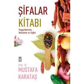 Şifalar Kitabı - Mustafa Karataş