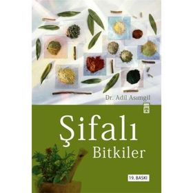 ŞİFALI BITKILER - ADIL ASIMGİL
