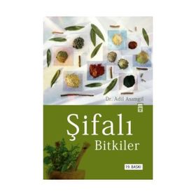 ŞİFALI BITKILER - ADIL ASIMGİL