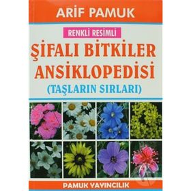 ŞİFALI BITKILER ANSIKLOPEDISI - ARIF PAMUK