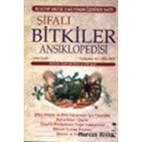 Şifalı Bitkiler Ansiklopedisi - John Lust