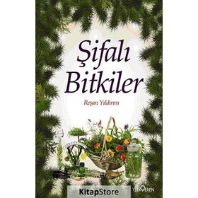 ŞİFALI BITKILER TABIAT ECZANESINDEN - REŞAN YILDIRIM