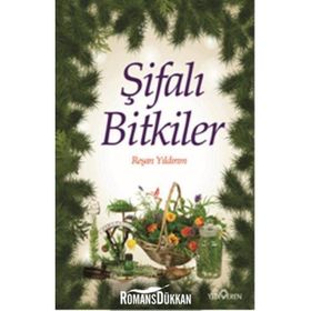 ŞİFALI BITKILER TABIAT ECZANESINDEN - REŞAN YILDIRIM