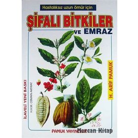 ŞİFALI BITKILER VE EMRAZ(BITKI-006) - ARIF PAMUK