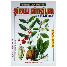 ŞİFALI BITKILER VE EMRAZ(BITKI-006) - ARIF PAMUK