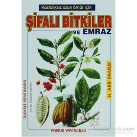 ŞİFALI BITKILER VE EMRAZ(BITKI-006) - ARIF PAMUK