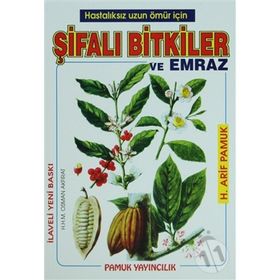 ŞİFALI BITKILER VE EMRAZ(BITKI-006) - ARIF PAMUK