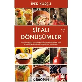 Şifalı Dönüşümler - İpek Kuşçu