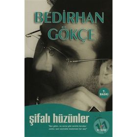 ŞİFALI HÜZÜNLER - BEDIRHAN GÖKÇE