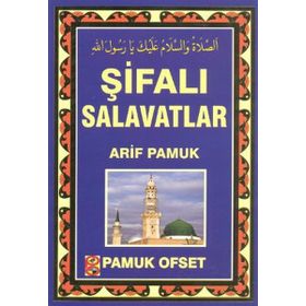 ŞİFALI SALAVATLAR (KOD:131) - ARIF PAMUK