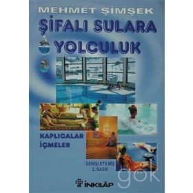 ŞİFALI SULARA YOLCULUK - MEHMET ŞİMŞEK