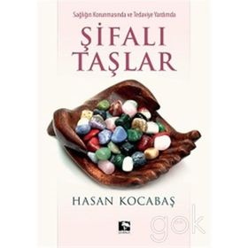 Şifalı Taşlar - Hasan Kocabaş