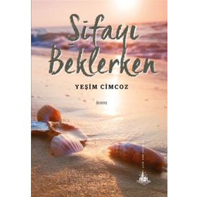 ŞİFAYI BEKLERKEN - YEŞİM CIMCOZ