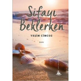 ŞİFAYI BEKLERKEN - YEŞİM CIMCOZ