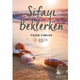 ŞİFAYI BEKLERKEN - YEŞİM CIMCOZ