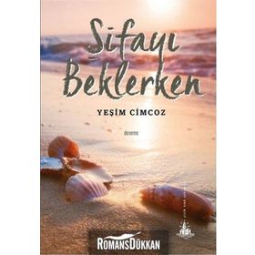 ŞİFAYI BEKLERKEN - YEŞİM CIMCOZ