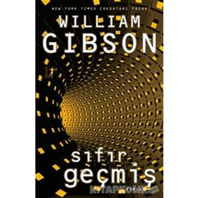 Sıfır Geçmiş - William Gibson