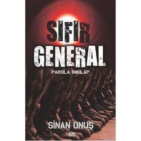 SIFIR GENERAL PAROLA İNKILAP - SINAN ONUŞ